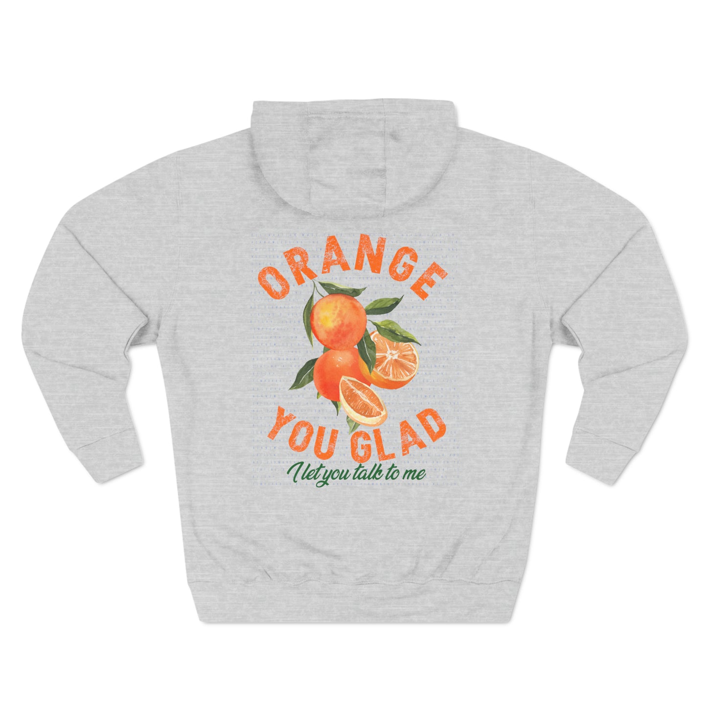 Orange You Glad Hoodie