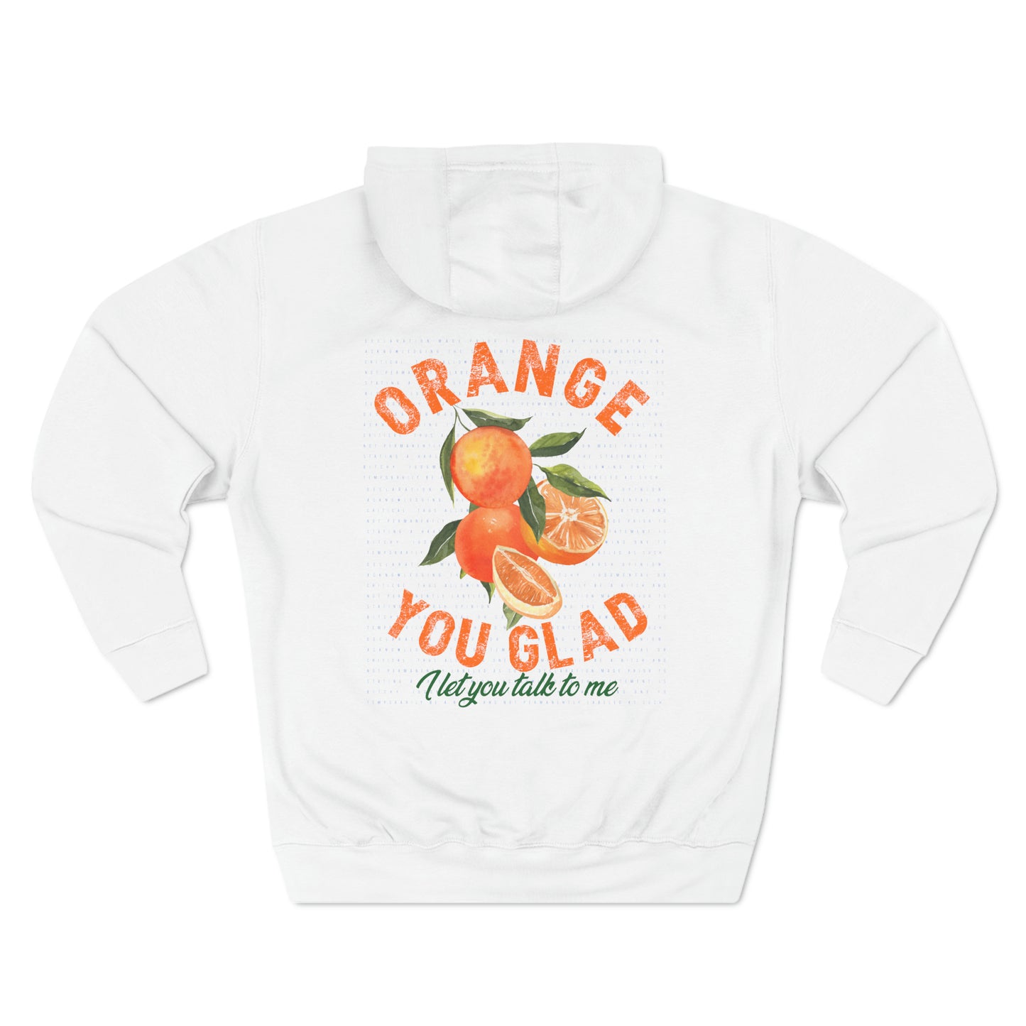 Orange You Glad Hoodie