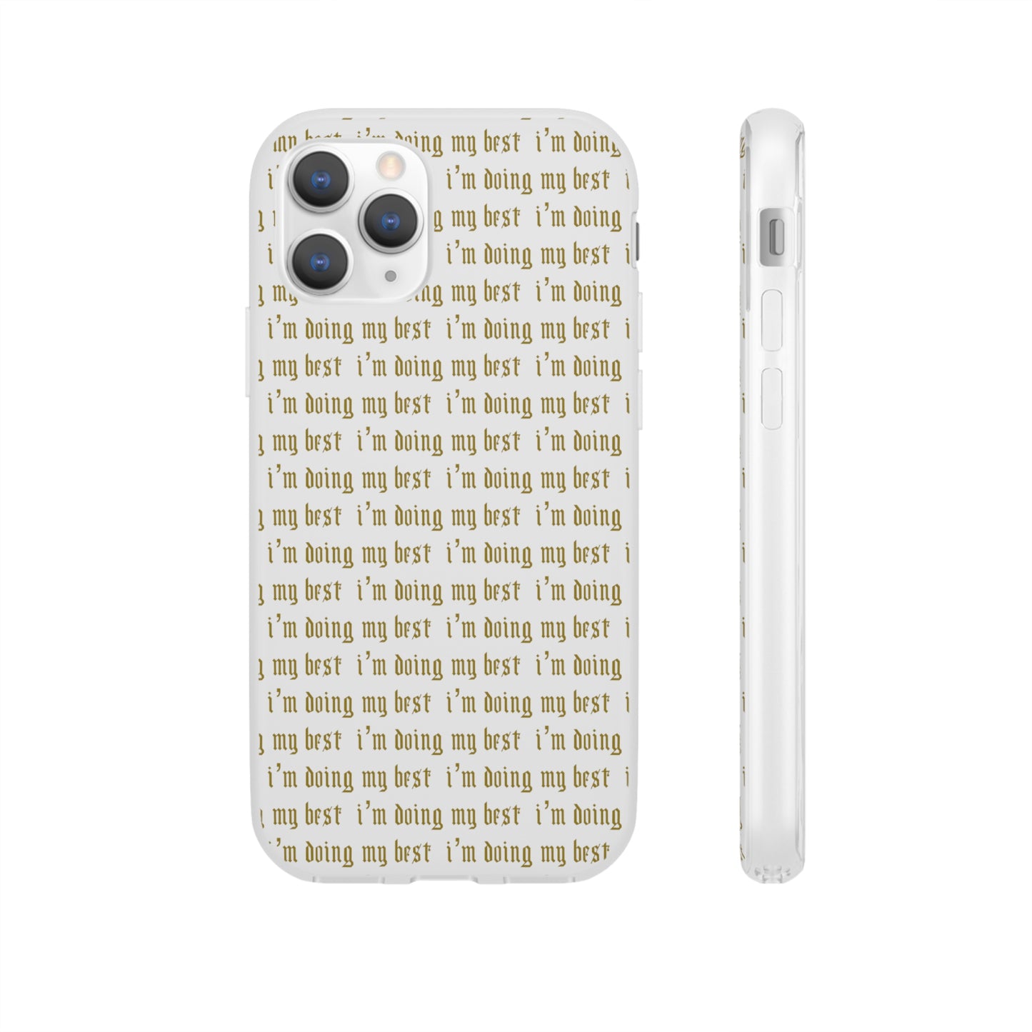 I'm Doing My Best Phone Case
