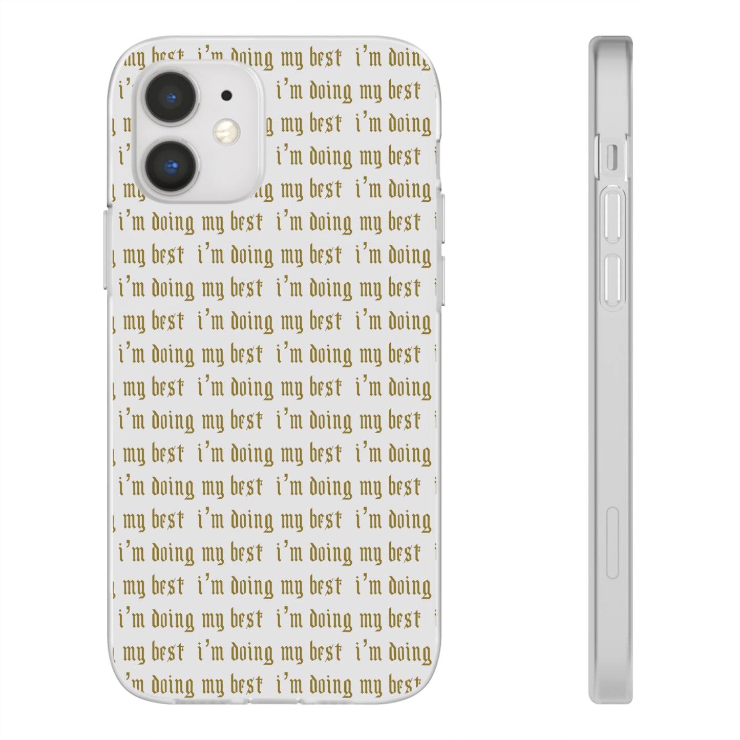 I'm Doing My Best Phone Case