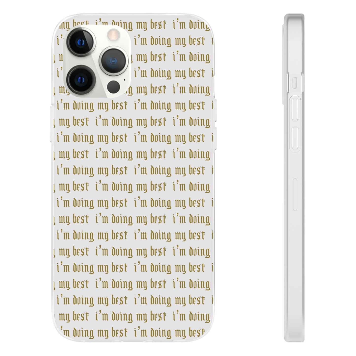 I'm Doing My Best Phone Case
