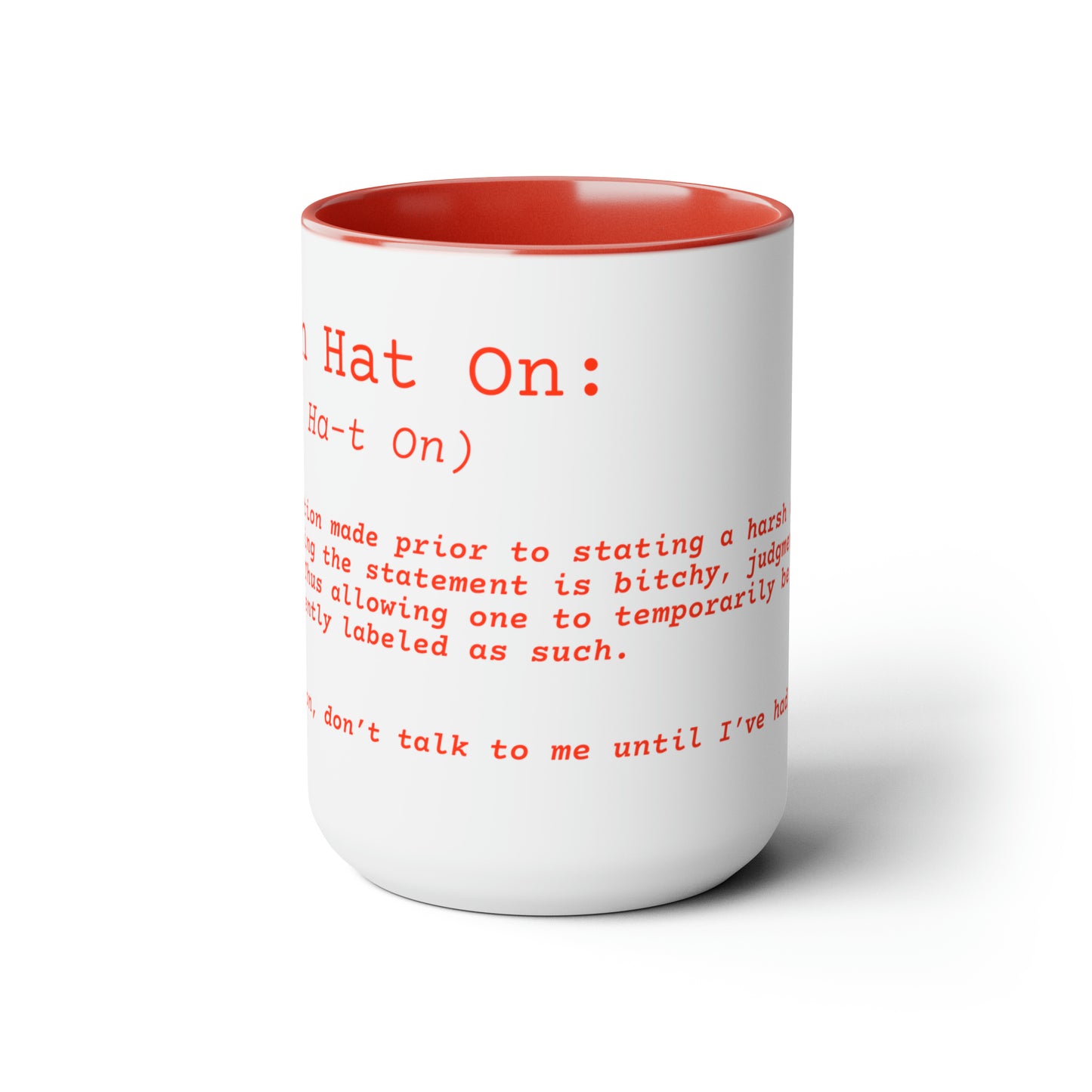 Bitch Hat On - Two Tone Mug