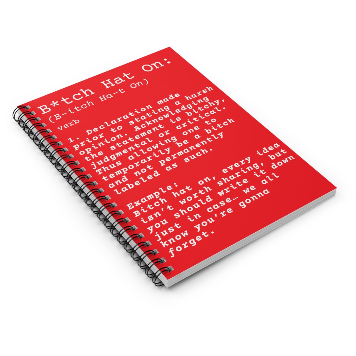 Bitch Hat On Spiral Notebook