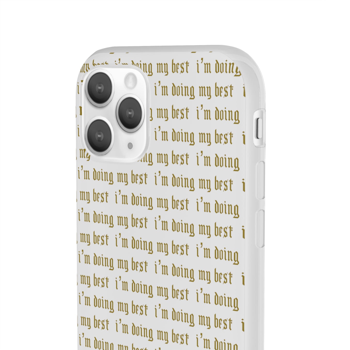 I'm Doing My Best Phone Case