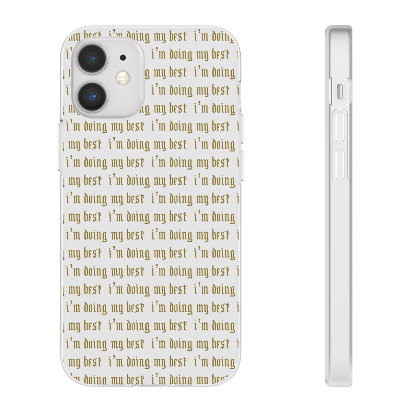 I'm Doing My Best Phone Case