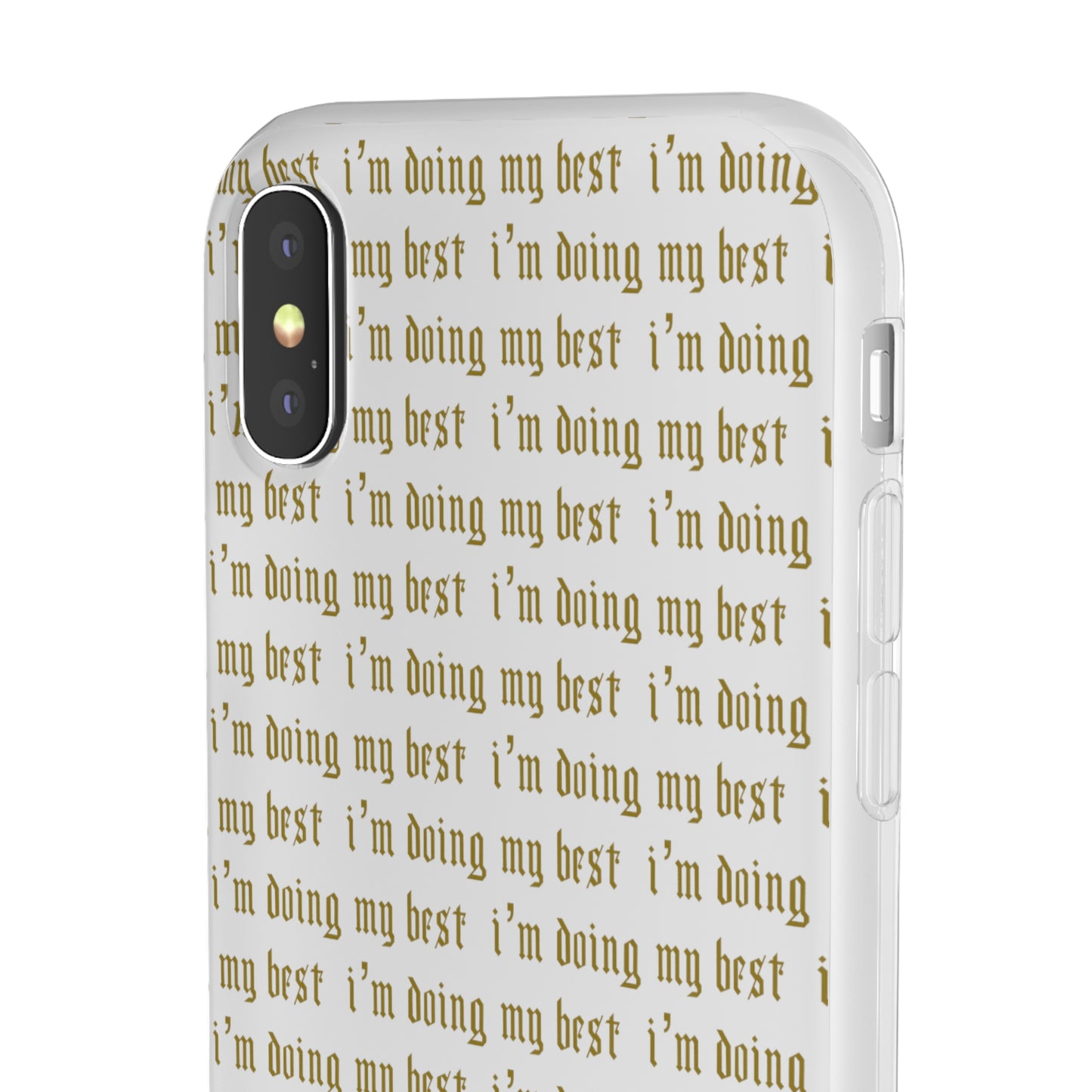 I'm Doing My Best Phone Case