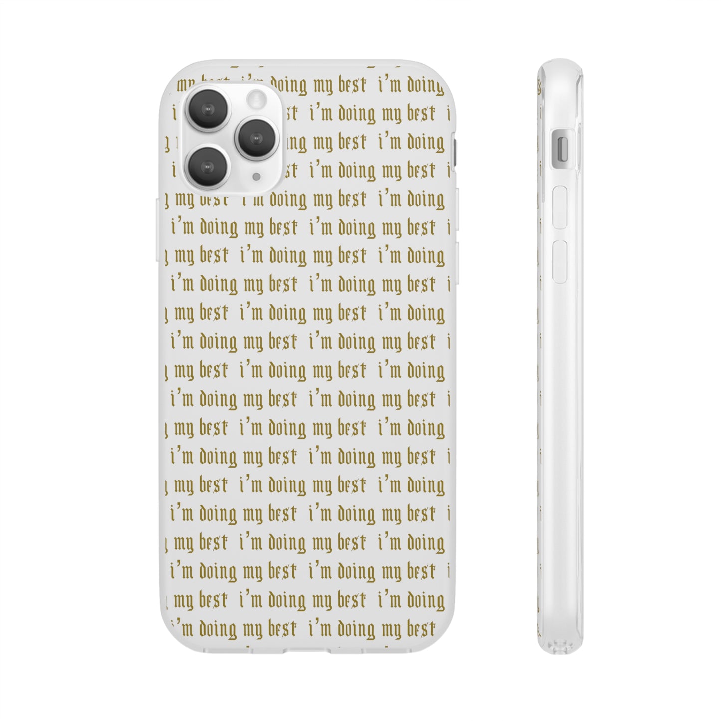 I'm Doing My Best Phone Case