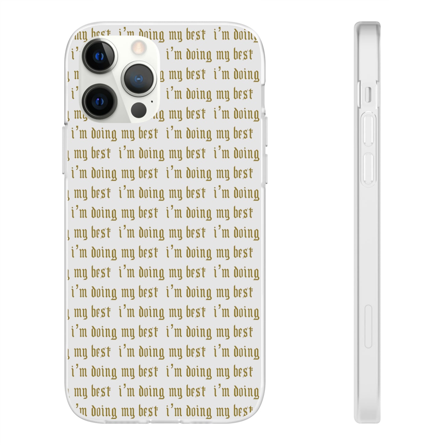 I'm Doing My Best Phone Case