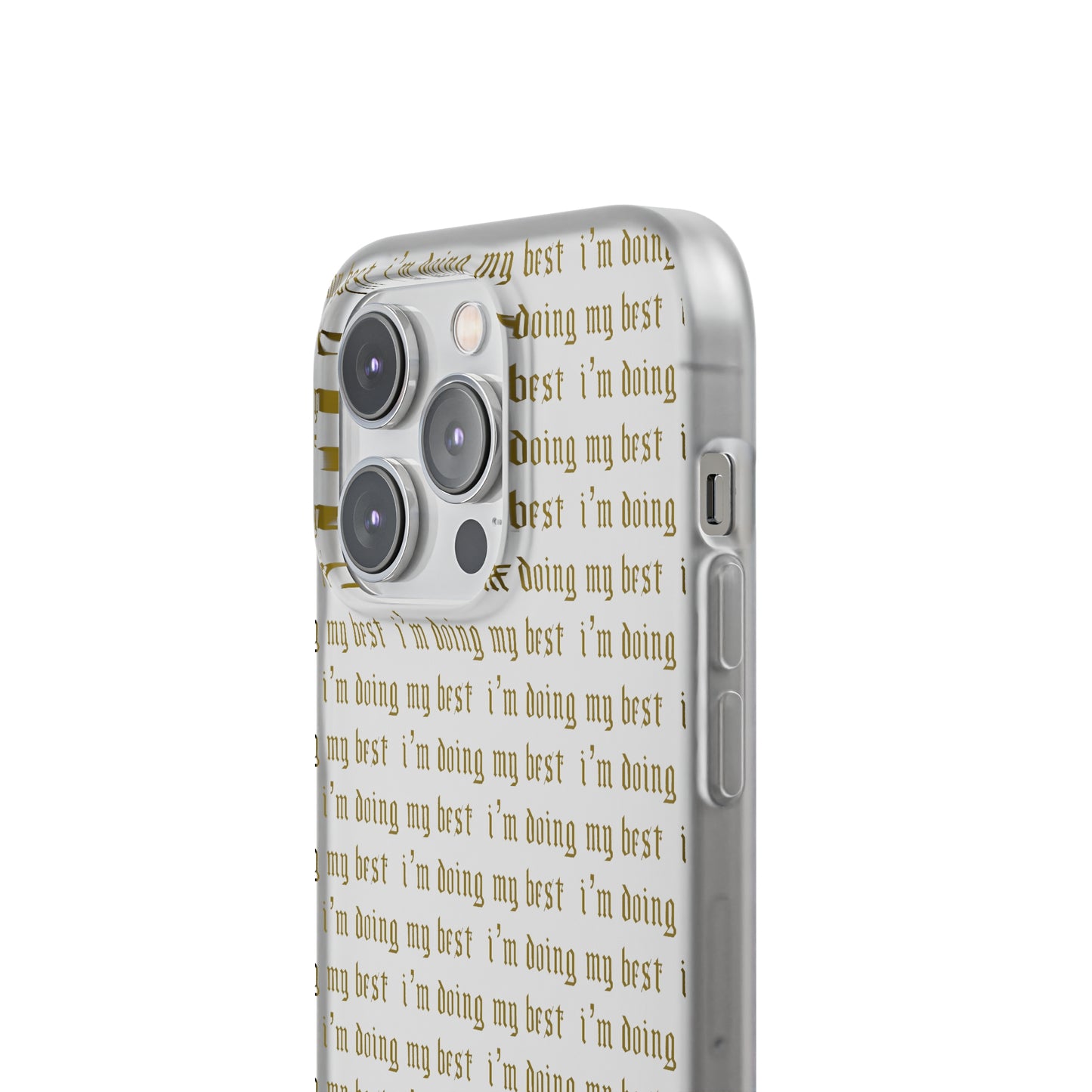 I'm Doing My Best Phone Case