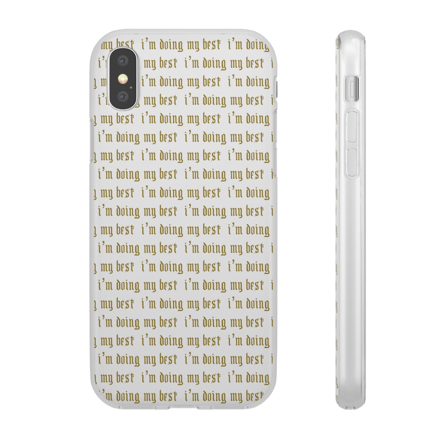 I'm Doing My Best Phone Case