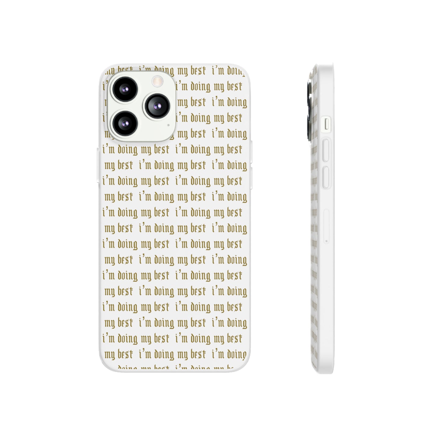 I'm Doing My Best Phone Case