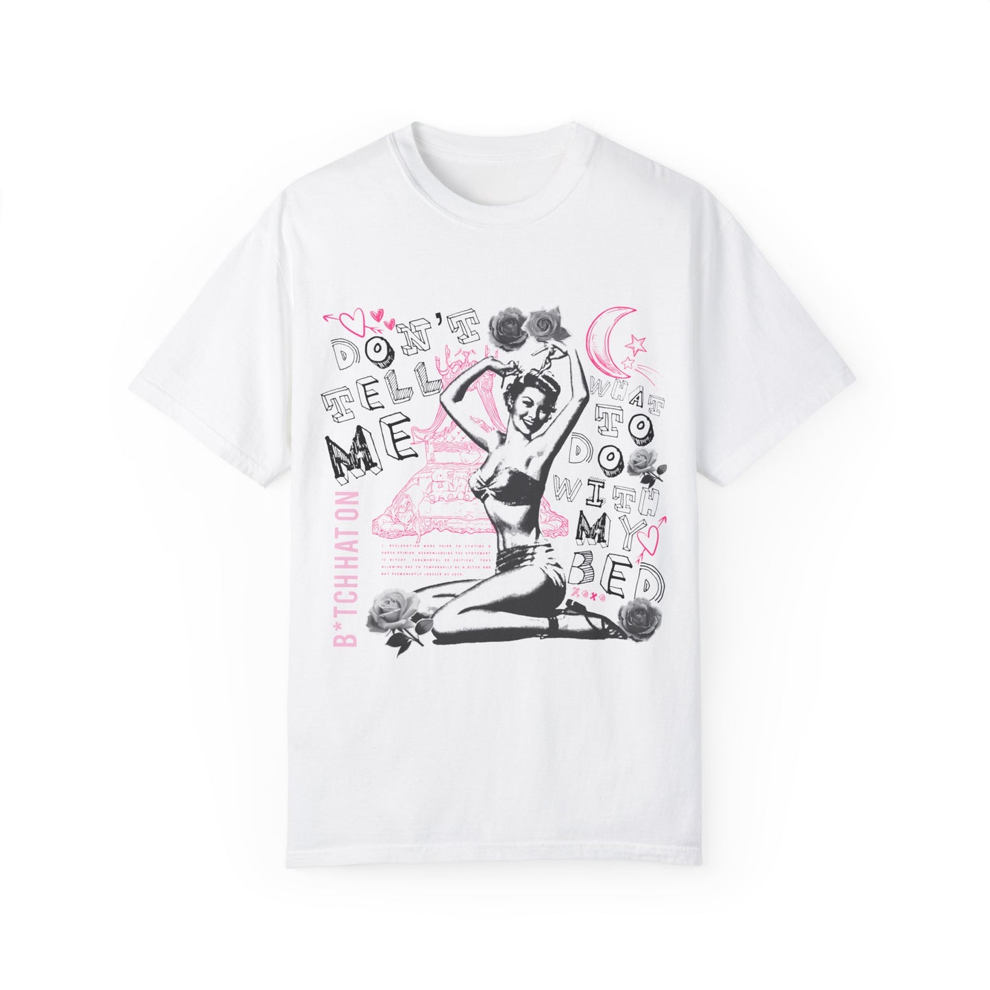 Don't Tell Me What to Do with My Bed- Pinky Tee