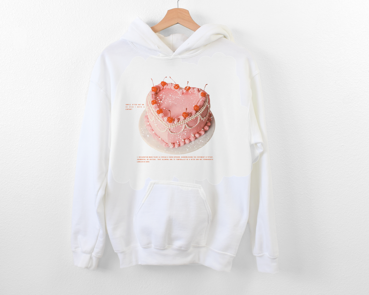 Have My Cake & Eat It Too Hoodie