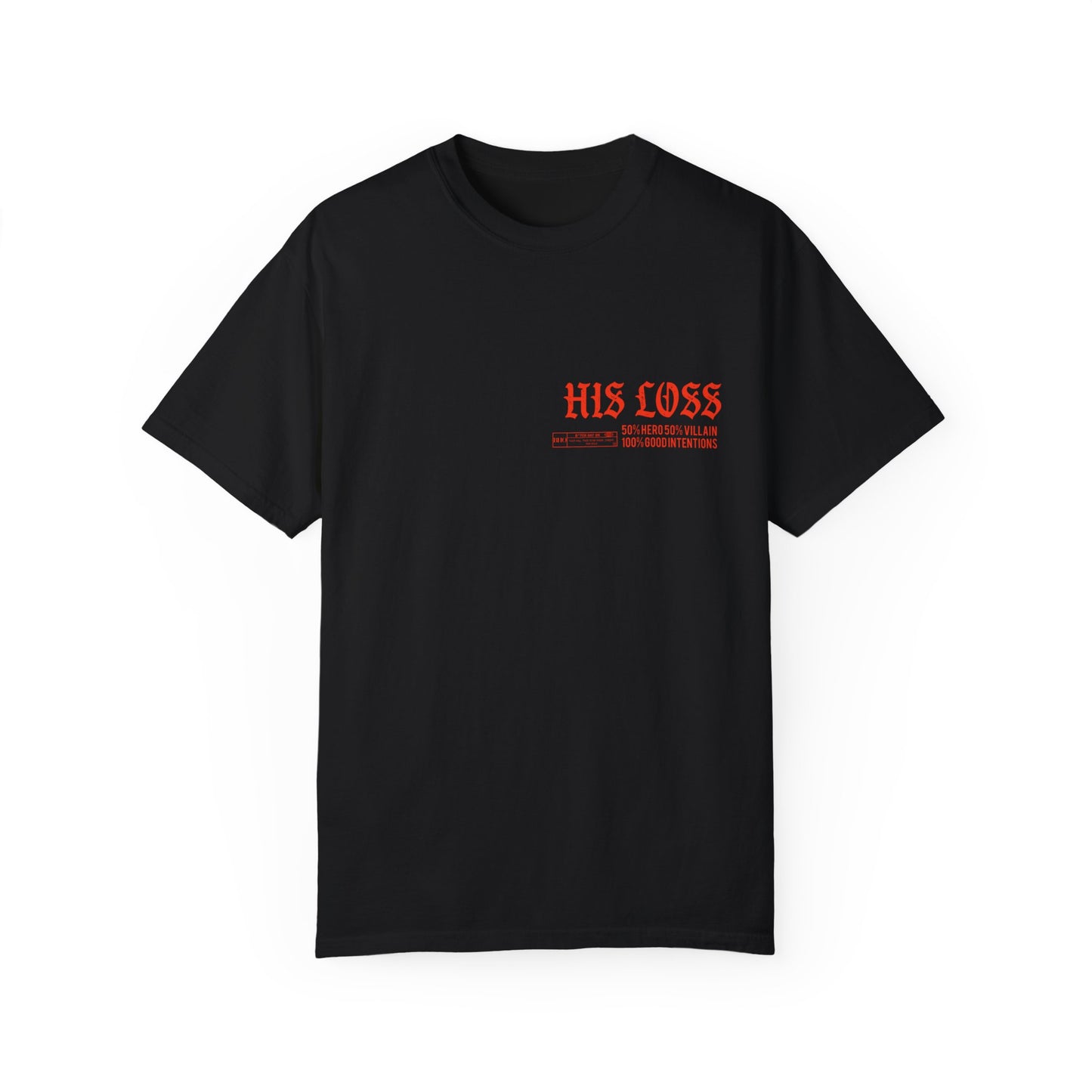 His Loss Tee