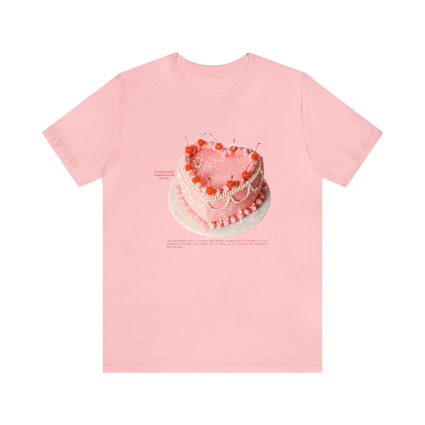 Have My Cake & Eat It Too Tee