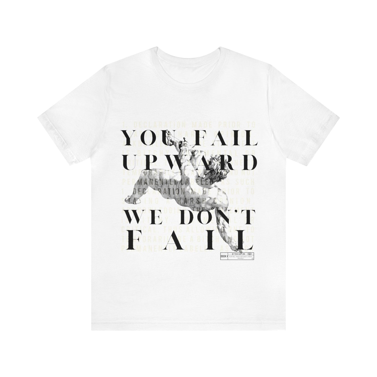 We Don't Fail Tee