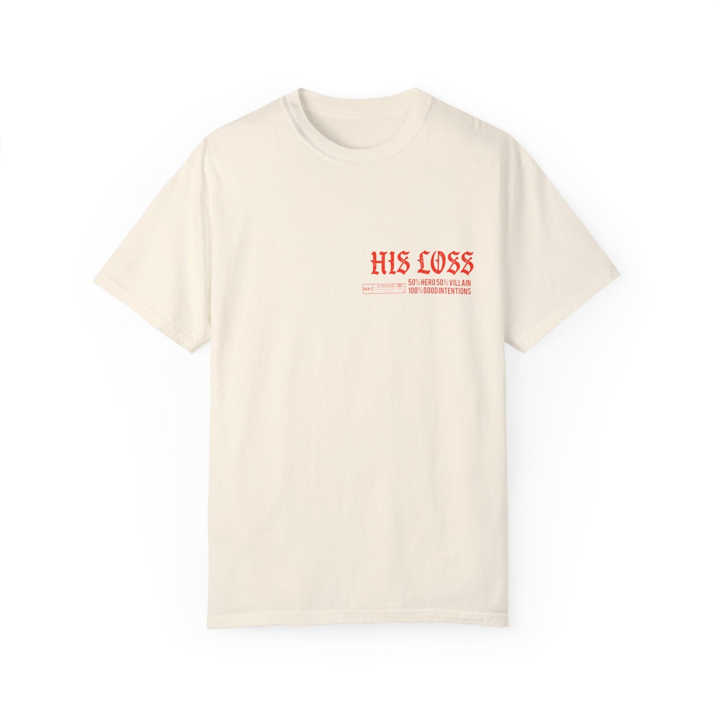 His Loss Tee