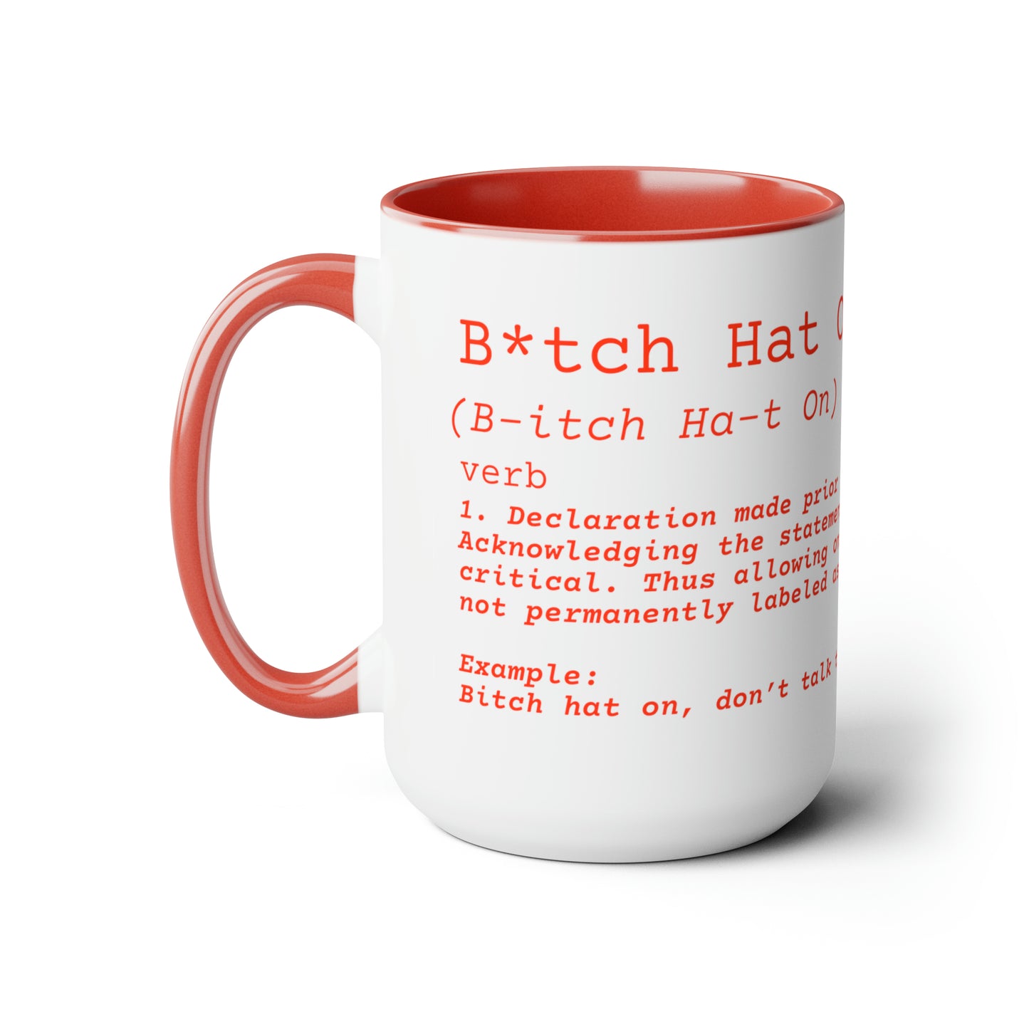 Bitch Hat On - Two Tone Mug