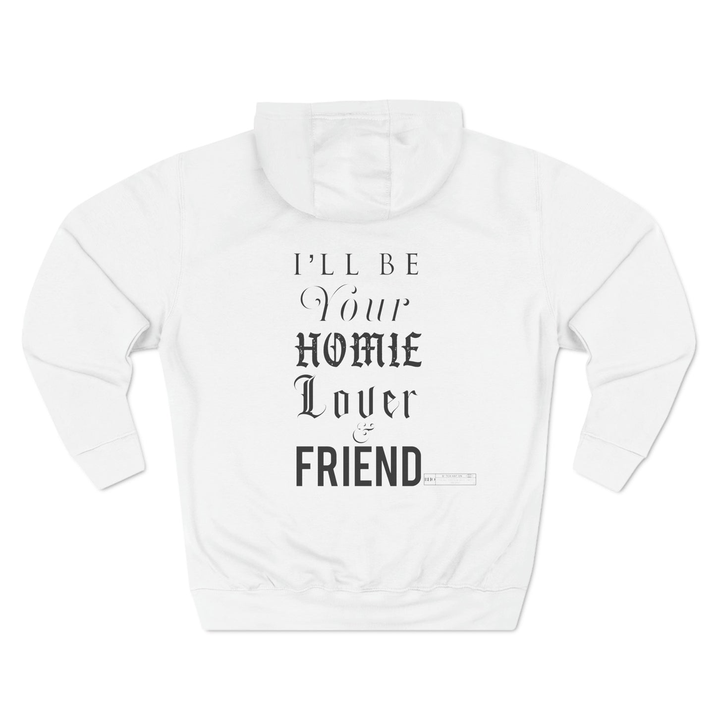 Homie Lover & Friend Hoodie