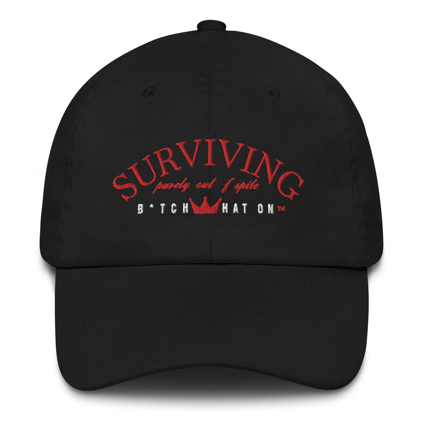 Surviving Out of Spite Dad Hat