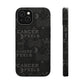 Cancer Blackout Phone Case