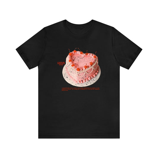 Have My Cake & Eat It Too Tee