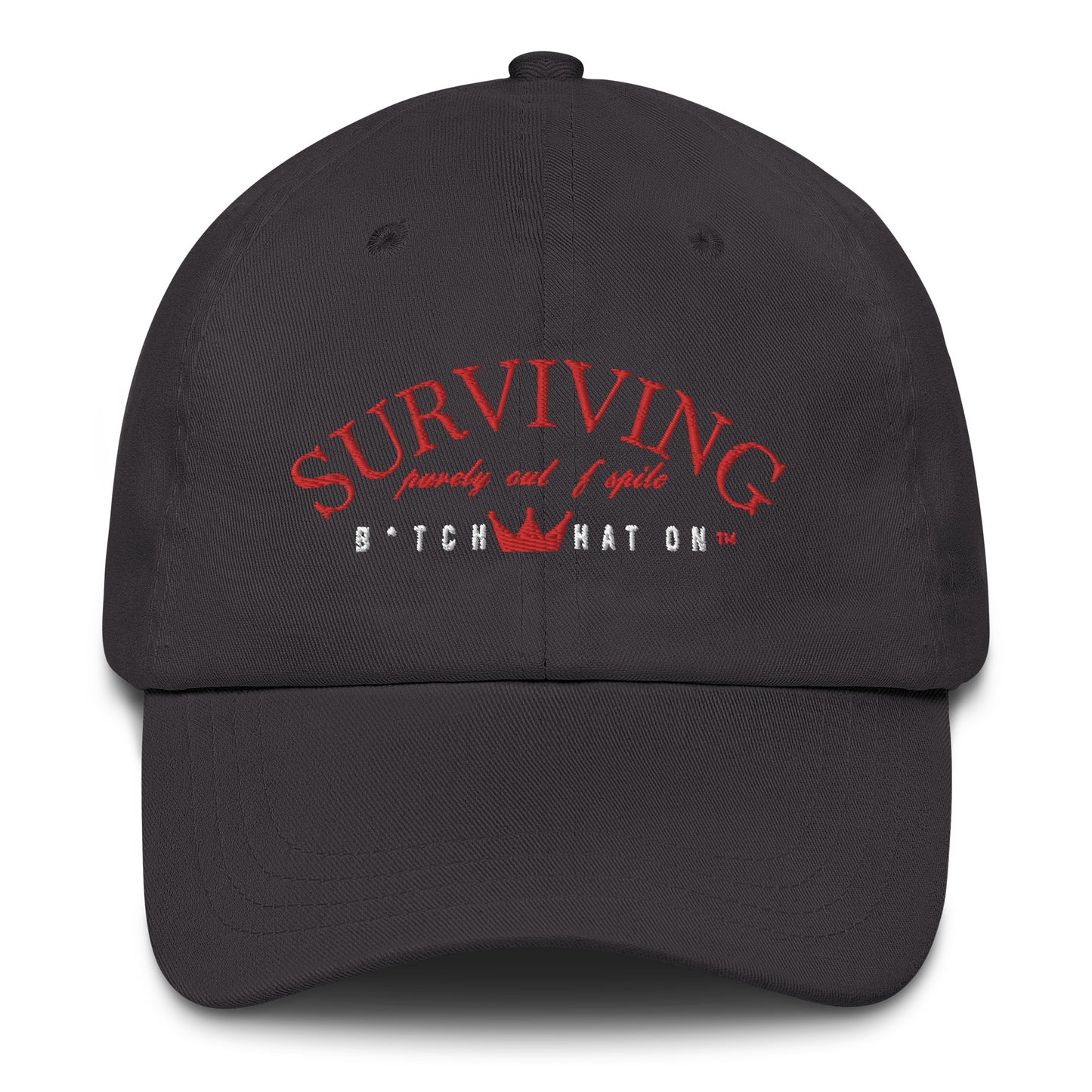 Surviving Out of Spite Dad Hat