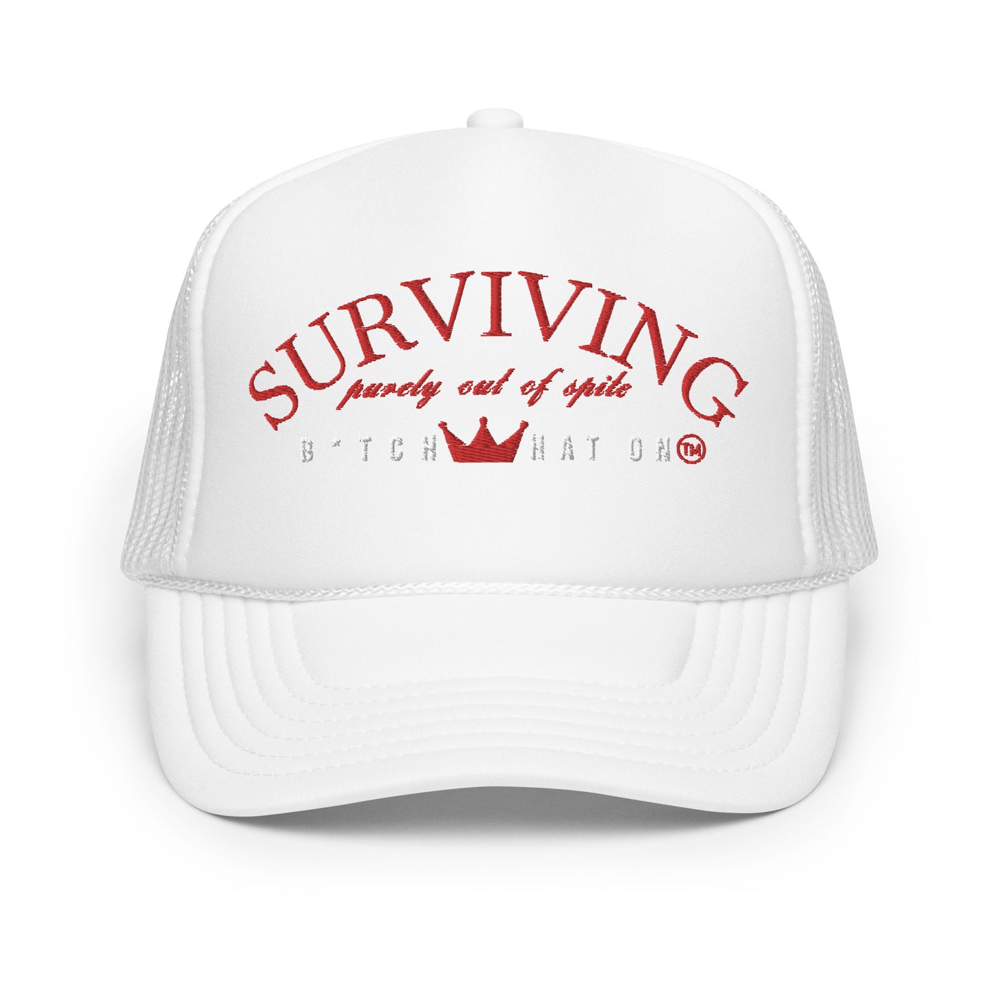 Surviving Out of Spite Trucker Hat